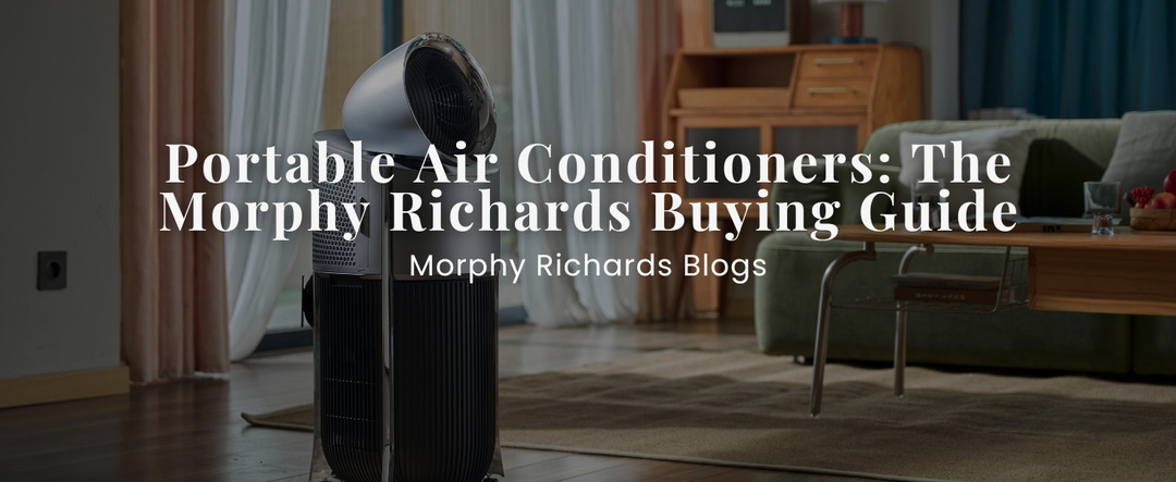 Portable Air Conditioners: The Morphy Richards Buying Guide
