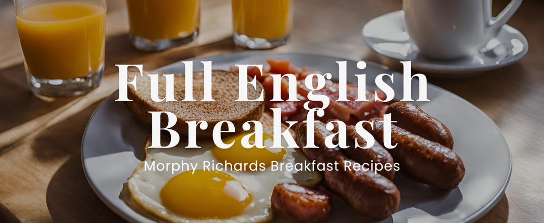 How To Make A Full English Breakfast