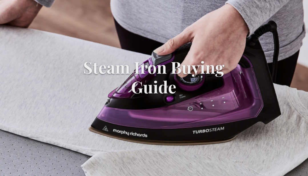 Everything You Need to Know About Buying an Iron
